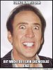 frabz-I-dont-always-grin-but-when-i-do-i-look-like-nicolas-cage-43291d.jpg